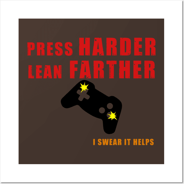 Press Hard, Lean Farther Wall Art by NinaCraig